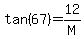 tan%2867%29=12%2FM