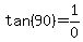 tan%2890%29=1%2F0+