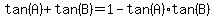 tan%28A%29%2Btan%28B%29+=+1-tan%28A%29%2Atan%28B%29