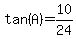 tan%28A%29=10%2F24