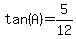tan%28A%29=5%2F12