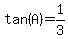 tan%28A%29+=+1%2F3