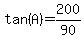 tan%28A%29+=+200%2F90