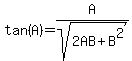 tan%28A%29+=+A%2Fsqrt%282AB%2BB%5E2%29