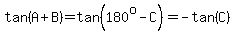 tan%28A%2BB%29=tan%28180%5Eo-C%29+=+-tan%28C%29