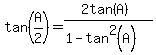 tan%28A%2F2%29=%282tan%28A%29%29%2F%281-tan%5E2%28A%29%29