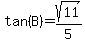 tan%28B%29+=+sqrt%2811%29%2F5