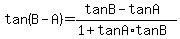 tan%28B-A%29=%28tanB-tanA%29%2F%281%2BtanA%2AtanB%29