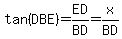 tan%28DBE%29=ED%2FBD=x%2FBD