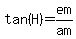 tan%28H%29=em%2Fam