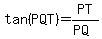 tan%28PQT%29=PT%2F%28PQ%29