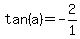 tan%28a%29+=+-2%2F1+
