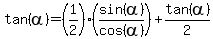tan%28alpha%29=%281%2F2%29%28sin%28alpha%29%2Fcos%28alpha%29%29+%2Btan%28alpha%29%2F2
