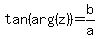 tan%28arg%28z%29%29+=+b%2Fa