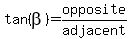 tan%28beta%29=opposite%2Fadjacent+