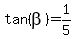 tan%28beta%29+=+1%2F5