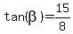 tan%28beta%29+=+15%2F8