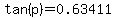 tan%28p%29=0.63411