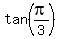 tan%28pi%2F3%29