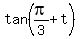 tan%28pi%2F3%2Bt%29