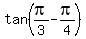 tan%28pi%2F3-pi%2F4%29