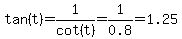 tan%28t%29=1%2Fcot%28t%29=1%2F0.8=1.25