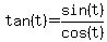 tan%28t%29=sin%28t%29%2Fcos%28t%29