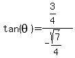 tan%28theta%29=%283%2F4%29%2F%28-sqrt%287%29%2F4%29