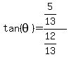 tan%28theta%29=%285%2F13%29%2F%2812%2F13%29