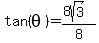 tan%28theta%29=%288sqrt%283%29%29%2F8