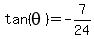 tan%28theta%29=+-7%2F24