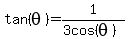 tan%28theta%29=1%2F%283cos%28theta%29%29