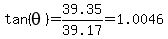 tan%28theta%29=39.35%2F39.17=1.0046