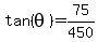 tan%28theta%29=75%2F450