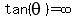 tan%28theta%29=infinity