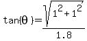 tan%28theta%29=sqrt%281%5E2%2B1%5E2%29%2F1.8