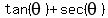 tan%28theta%29+%2B+sec%28theta%29