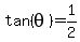 tan%28theta%29+=+1%2F2
