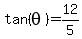 tan%28theta%29+=+12%2F5