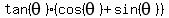 tan%28theta%29++%28cos%28theta%29+%2B+sin%28theta%29%29