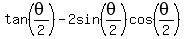 tan%28theta%2F2%29-2sin%28theta%2F2%29cos%28theta%2F2%29