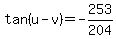 tan%28u-v%29=-253%2F204