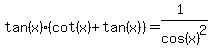 tan%28x%29%28cot%28x%29%2Btan%28x%29%29=%281%29%2Fcos%28x%29%5E2