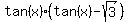 tan%28x%29%2A%28tan%28x%29+-+sqrt%283%29%29