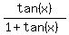tan%28x%29%2F%281%2Btan%28x%29%29