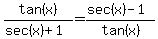 tan%28x%29%2F%28sec%28x%29%2B1+%29=+%28sec%28x%29-1%29%2Ftan%28x%29