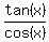tan%28x%29%2Fcos%28x%29%29