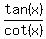 tan%28x%29%2Fcot%28x%29
