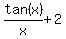 tan%28x%29%2Fx+%2B+2