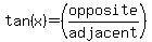 tan%28x%29=%28opposite%2Fadjacent%29